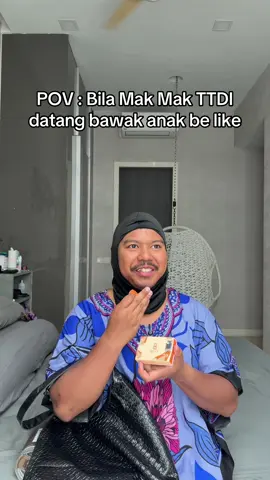 POV : Bila Mak Mak TTDI datang bawak anak be like TikTok video