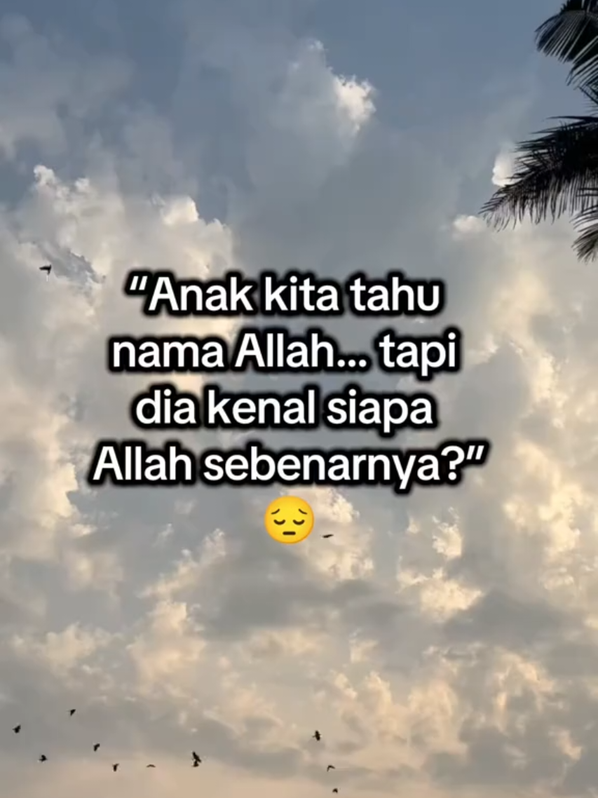 "Our children know the name of Allah... TikTok video