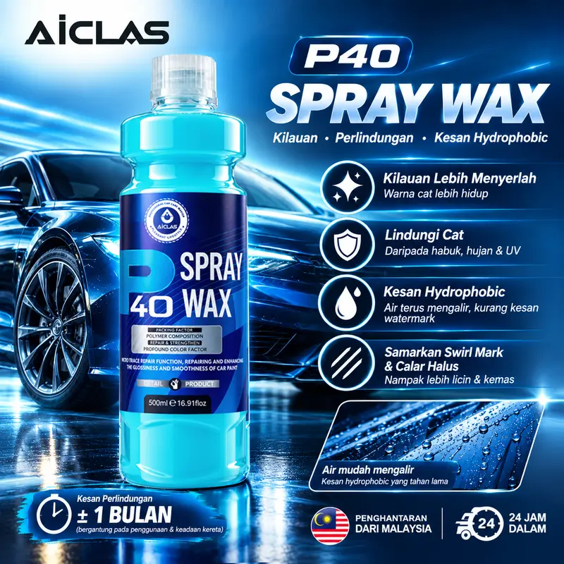 AICLAS P40 Spray Wax Lapisan Wax Kalis Air menggilap pantas, mencerahkan dan melindungi cat kereta ubat  body  kereta polish dashboard Automotive Car car  care P40 Motosikal