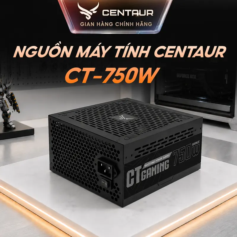 Centaur CT-750W Power Supply | Centaur Vietnam