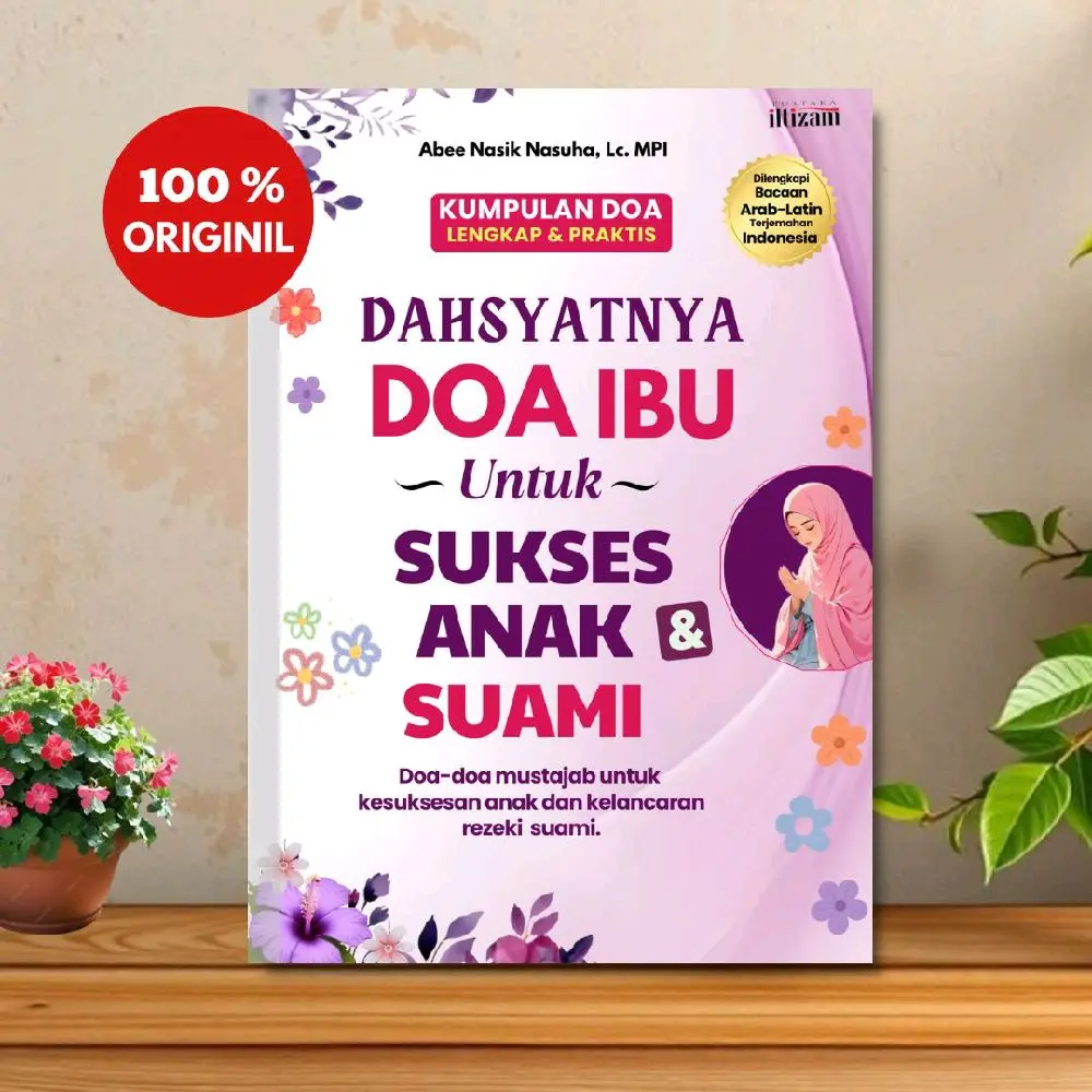 Dahsyatnya Doa Ibu Kumpulan Doa Ibu Istri Lengkap Untuk Sukses Anak dan Suami Pustaka Iltizam Solo