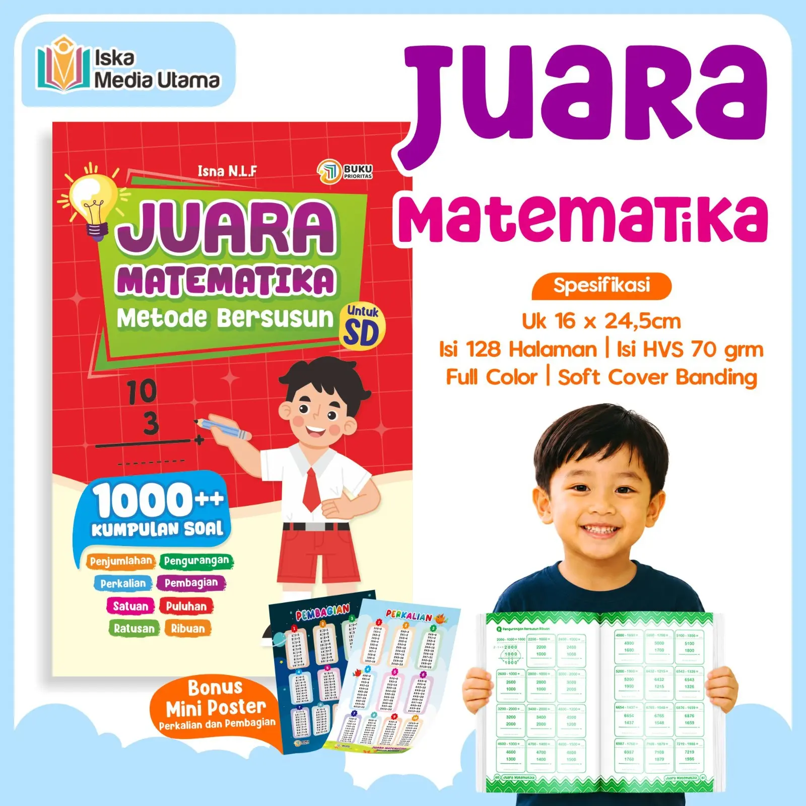 Cahier scolaire Juara Matematika, calcul posé et méthode progressive, plus de 1000 exercices de mathématiques pour enfants du primaire, classes 1 à 4 – ISKA MEDIA UTAMA